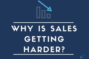 Slide Deck: Why is Sales Getting Harder?