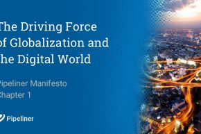Pipeliner Manifesto: The Driving Force of Globalization and the Digital World