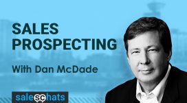 #SalesChats: Sales Prospecting, with Dan McDade