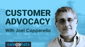 #SalesChats: Customer Advocacy, with Joel Capperella