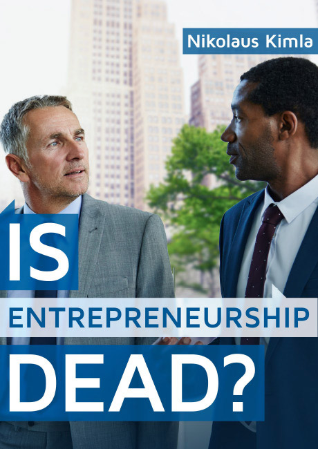 Is Entrepreneurship Dead