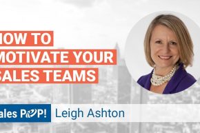 Webinar: How to Motivate Salespeople with Leigh Ashton