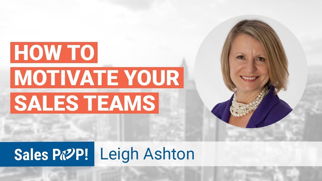 Webinar: How to Motivate Salespeople with Leigh Ashton by Leigh Ashton