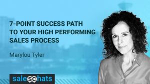 7 Point Success Path To Your High Performing Sales Process-MarylouTyler