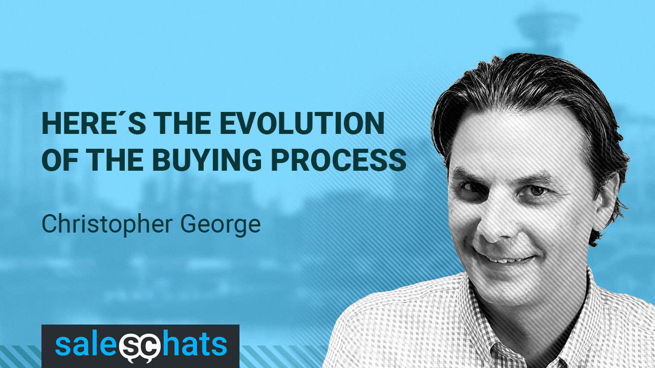 SalesChats 32: Evolution of The Buying Process