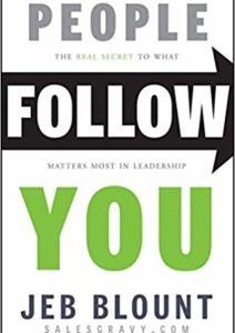 People Follow You: The Real Secret to What Matters Most in Leadership Cover