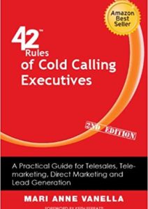 42 Rules of Cold Calling Executives (2nd Edition): A Practical Guide for Telesales, Telemarketing, Direct Marketing and Lead Generation Cover