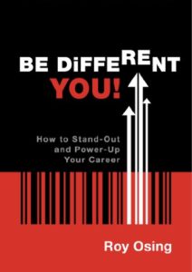 Be Different You! – How to Stand-Out and Power-Up Your Career Cover