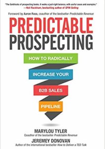 Predictable Prospecting: How to Radically Increase Your B2B Sales Pipeline Cover