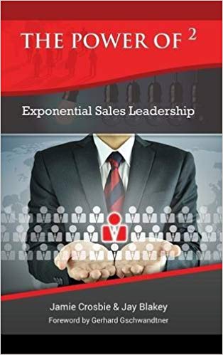 The Power of 2 – Exponential Sales Leadership