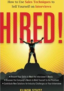 Hired!: How to Use Sales Techniques to Sell Yourself On Interviews Cover