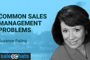 #SalesChats: Sales Management Problems, with Suzanne Paling