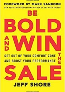 Be Bold and Win the Sale: Get Out of Your Comfort Zone and Boost Your Performance Cover
