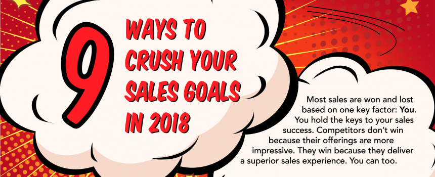 9 Ways to Crush Your Sales Goals in 2018