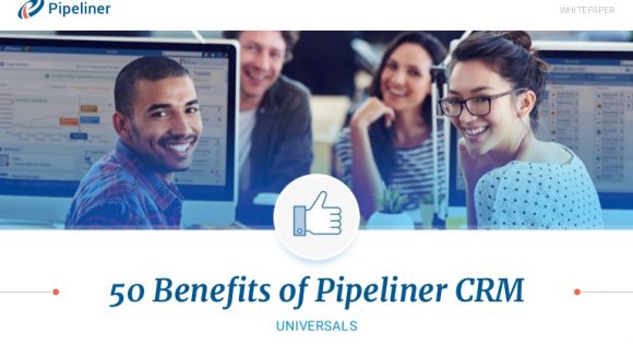 Benefits of Pipeliner CRM