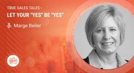 🎧 True Sales Tales: Let Your “Yes” Be “Yes”
