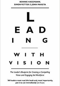 The Leader’s Blueprint for Creating a Compelling Vision and Engaging the Workforce Cover