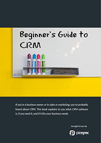 Beginner’s Guide to CRM: PieSync Guides