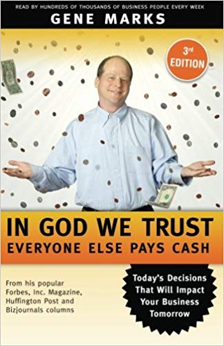 In God We Trust: Everyone Else Pays Cash: Simple Lessons From Smart Business People Cover