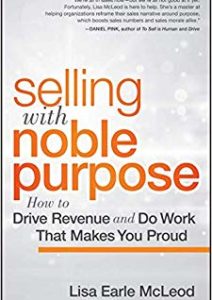 How to Drive Revenue and Do Work That Makes You Proud Cover