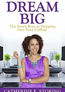Dream Big: Seven Keys to Stepping Into Your Calling Cover