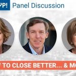 Panel Discussion- How to Close Better... & MORE