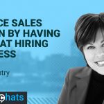 #SalesChats: Reduce Sales Churn by Having a Great Hiring Process