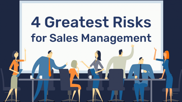 4 Greatest Risks for Sales Management