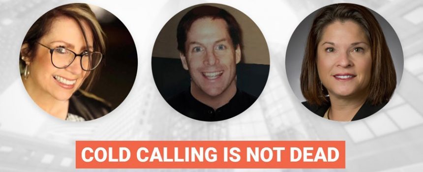 Cold Calling Isn’t Dead