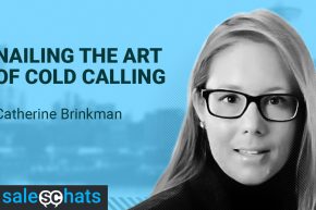 Nailing the Art of Cold Calling with Catherine Brinkman