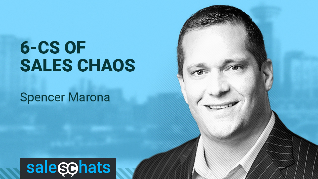 #SalesChats: 6-Cs of Sales Chaos