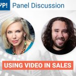 Panel Discussion: Using Video in Sales