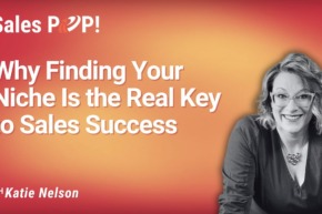 The Power of Focus: Why Niching Down Is Your Ultimate Sales Superpower (video)