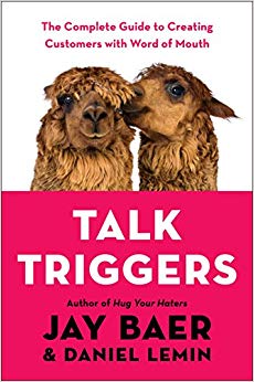 Talk Triggers: The Complete Guide to Creating Customers with Word of Mouth Cover