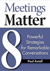 Meetings Matter: 8 Powerful Strategies for Remarkable Conversations Cover