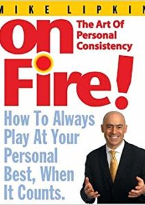 On Fire! The Art of Personal Consistency Cover