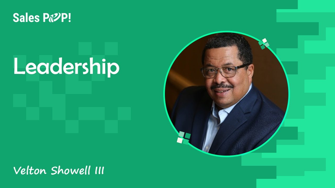 Leadership by Velton Showell III - SalesPOP!