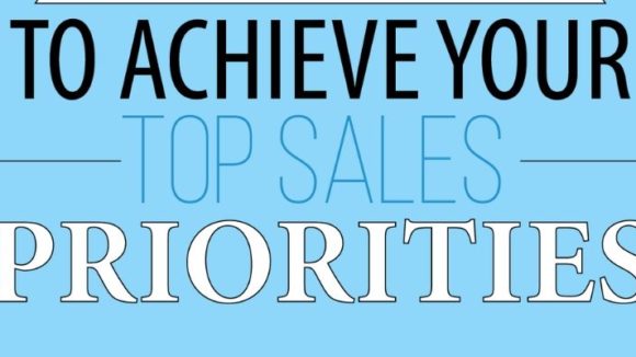 10 Ways To Achieve Your Top Sales Priorities