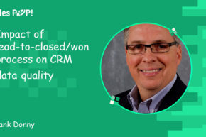 Impact of lead-to-closed/won process on CRM data quality