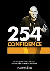 254 Confidence: Your daily guide to building unstoppable confidence in your life, work, and relationships. Cover