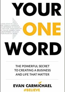 Your One Word: The Powerful Secret to Creating a Business and Life That Matter Cover