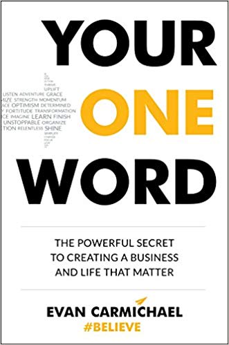 Your One Word: The Powerful Secret to Creating a Business and Life That Matter Cover