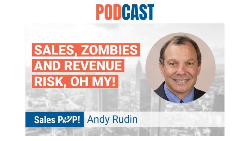 🎧 Sales, Zombies and Revenue Risk, Oh My!