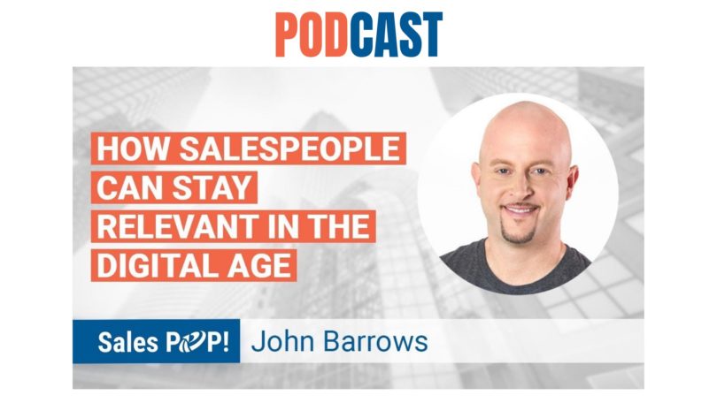 🎧 Sales Stay Relevant In the Digital Age