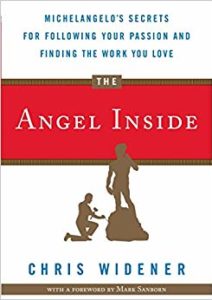The Angel Inside: Michelangelo’s Secrets for Following Your Passion and Finding the Work You Love Cover