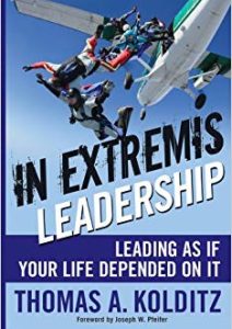 In Extremis Leadership: Leading As If Your Life Depended On It Cover