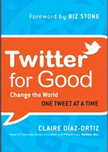 Twitter for Good: Change the World One Tweet at a Time Cover