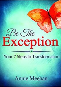 Be the Exception: Your 7 Steps to Transformation Cover