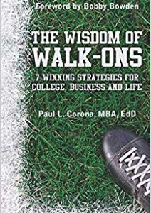 The Wisdom of Walk-Ons: 7 Winning Strategies for College, Business and Life Cover