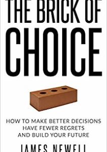 Decision Making: The Brick of Choice: How to make better decisions… Cover
